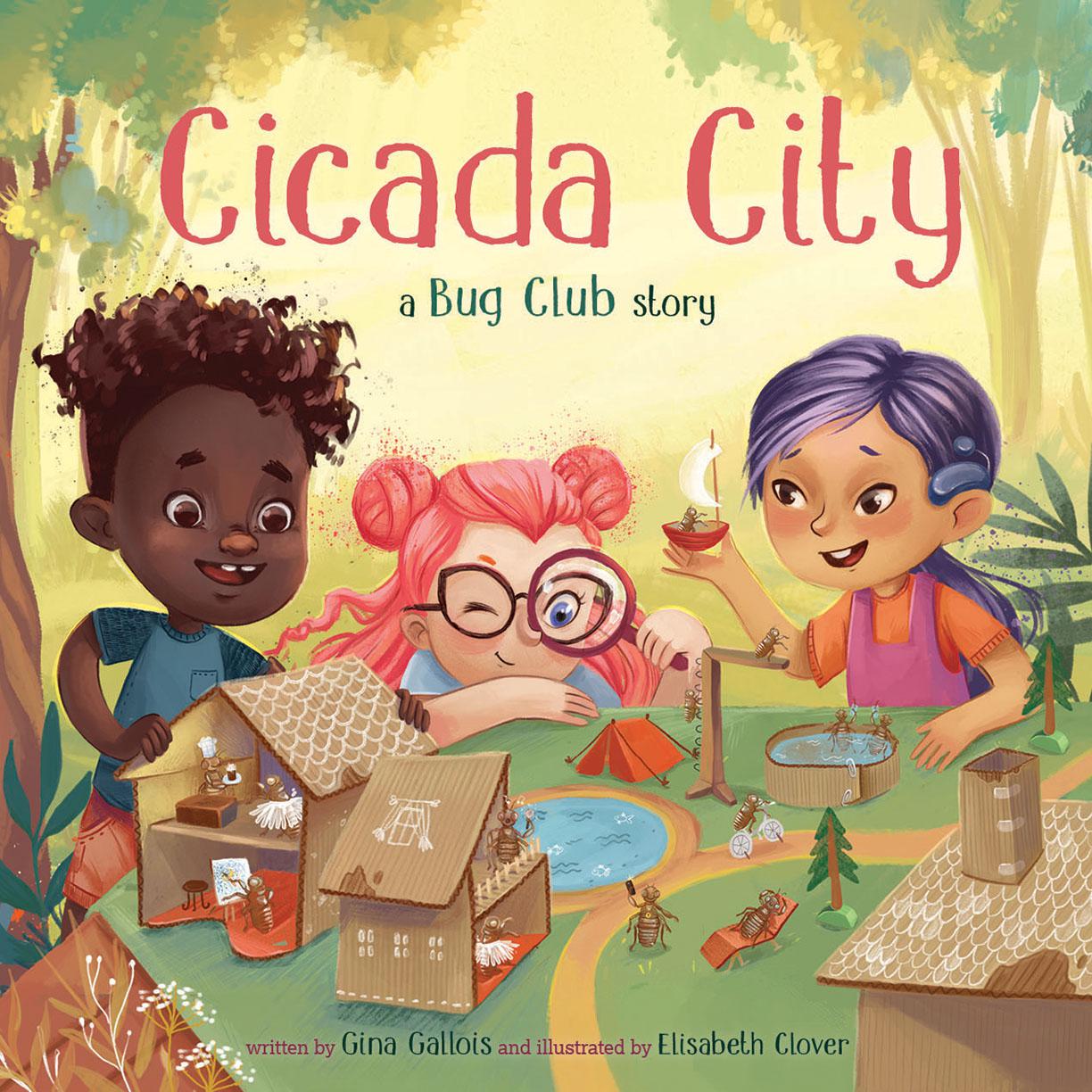 Cicada City: A Bug Club Story